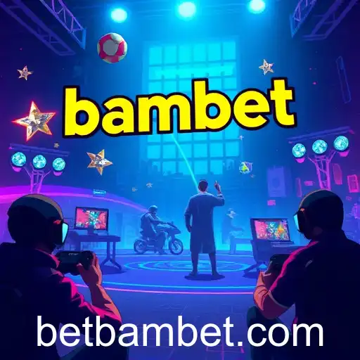 Bambet's Rise Amidst Gaming Revolution